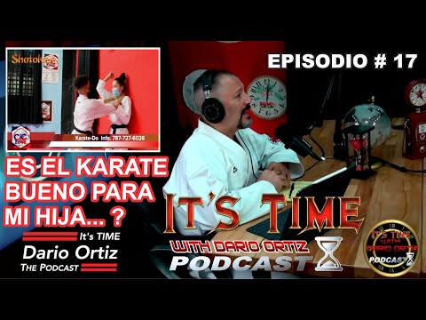 El karate es bueno para las niñas (is karate good for may daughter) It&#039;s Time 17
